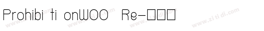 Prohibi ti onW00  Re字体转换